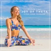 Joy of Theta (Kino Yoga Version)