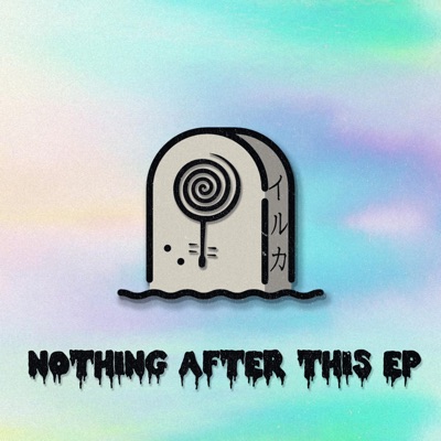 Nothing After This - EP