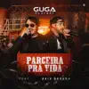 Guga Playboy - Parceira pra Vida (feat. Saia Rodada) [Ao Vivo]