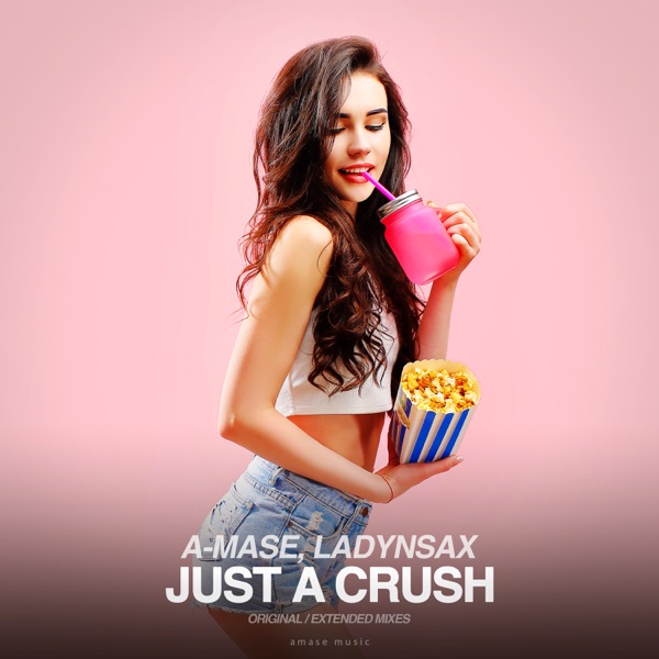Just a Crush (feat. Ladynsax) - Single