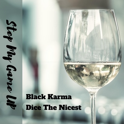 Step My Game Up (feat. Black Karma) [Remix] - Single