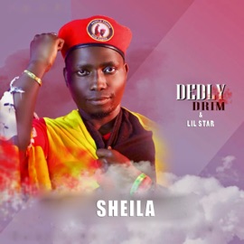 Sheila (feat. Lil Star) Dedly Drim