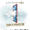 Danilo Montero - Fiel y Verdadero