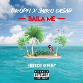 Baila Me (feat. Proph) Jairo Casad