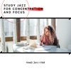 Study Jazz for Concentration and Focus