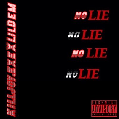No Lie (feat. Lil Dem) - Single