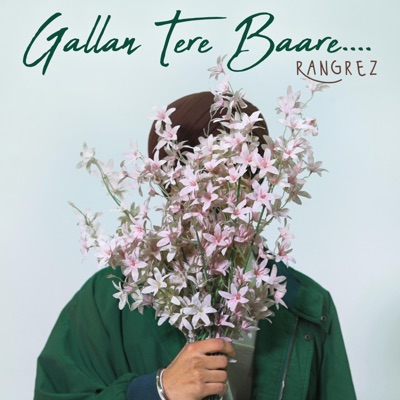 Gallan Tere Baare - Single