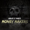 Money Makers (feat. Ares) - Single