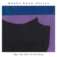 May You Give It All Away (feat. Kathryn Williams) - Single - Monks Road Social