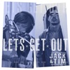 Let’s Get Out - Single