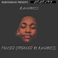 Focused - Single - Bandboss