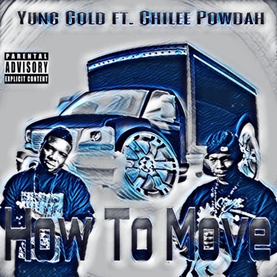 How to Move (feat. Chilee Powdah) - Single