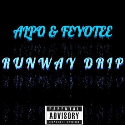 Runway Drip - Single