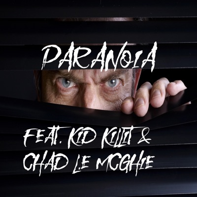 Paranoia (feat. Kid Killit & Chad L.E McGhie) - Single