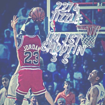 I'm Just Shooting 3's - Single