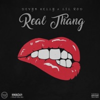 Real Thang - Single - Devyn Kelly & Lil Rod