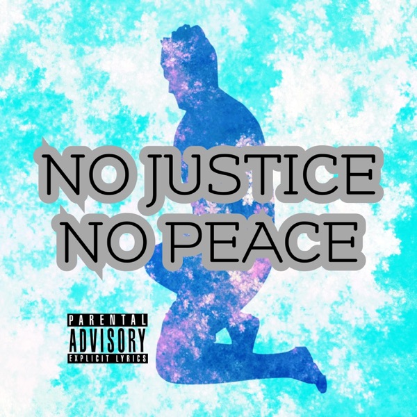 NO Justice NO Peace (feat. Mad Snoop & Jay Uno)