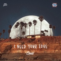 Chael - I Need Your Love