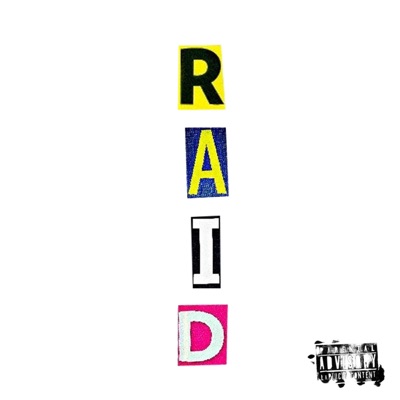Raid (feat. Jpressure & Dsnitendokid) - Single