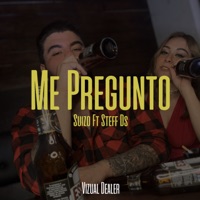 Me Pregunto (feat. Steff Ds) - Single - Suizo
