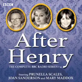 After Henry: The Complete BBC Radio Series 1-4