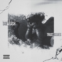 Trust Issues - Single - SGE Kash
