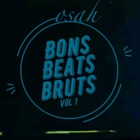 Bons Beats Bruts, Vol. 1 (Instrumental) - Osah