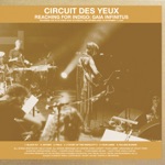 Circuit Des Yeux - Black Fly (Live)