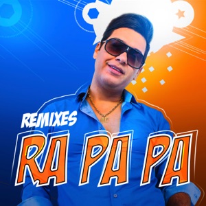 Ra Pa Pa (Remixes) - EP