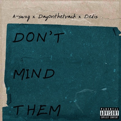 Don't Mind Them - Single