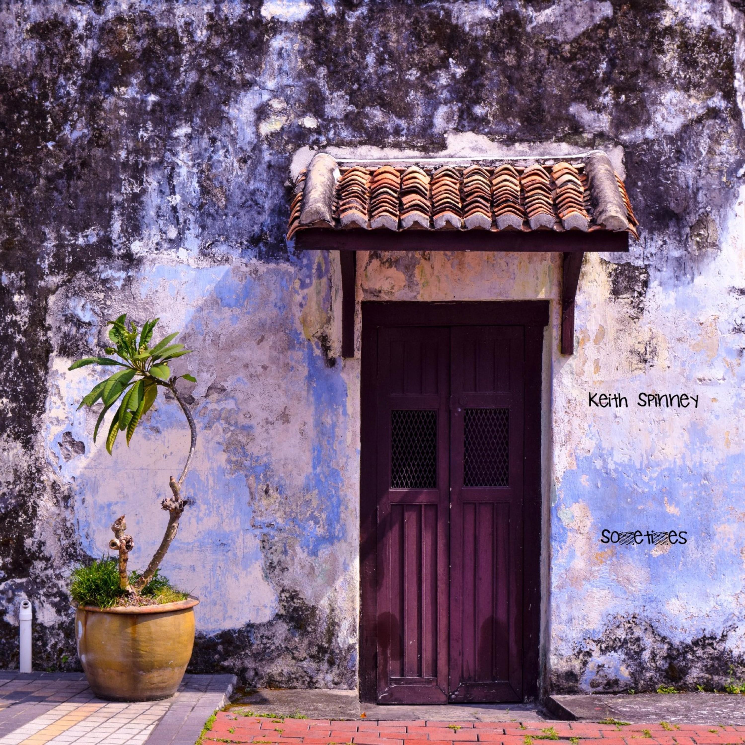 Keith Spinney Music - Sometimes Keith Spinney