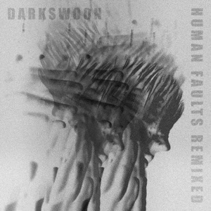 Human Faults Remixed - Single