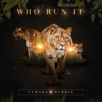 Who Run It - Single - Tamara Bubble