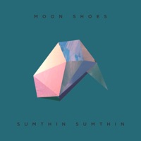 Moon Shoes - Single - sumthin sumthin