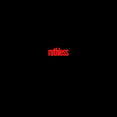 ruthless - Single