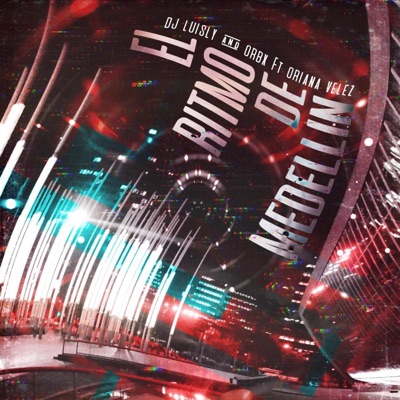 El Ritmo de Medellin (feat. Oriana Velez) - Single