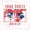 Young Ghosts - Worthless
