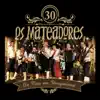 Os Mateadores - Uma Vaneira de Respeito (Ao Vivo)