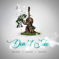Don't Joke - Single - Mavado, Keros-N & Walton