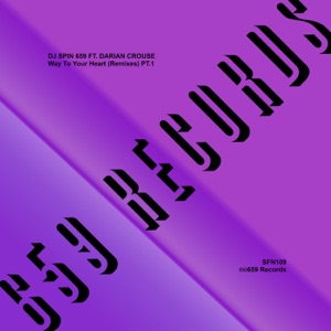 Way to Your Heart (Remixes), Pt. 1 [feat. Darian Crouse] - Single