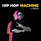 Hip Hop Machine #7 - EP artwork