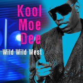 Kool Moe Dee - Wild Wild West (Re-Recorded)