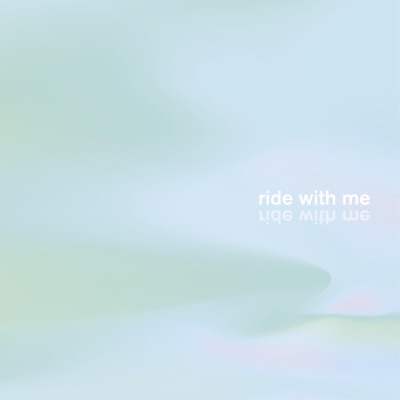 Ride With Me - Single