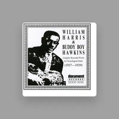 Listen to William Harris & Buddy Boy Hawkins, watch music videos, read bio, see tour dates & more!