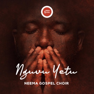 Neema Gospel Choir Nguvu Yetu