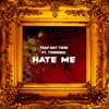 Hate Me (feat. Twinnski) - Single