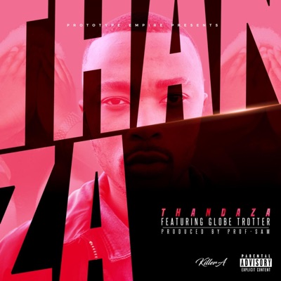 Thandaza (feat. Globe Trotter) - Single