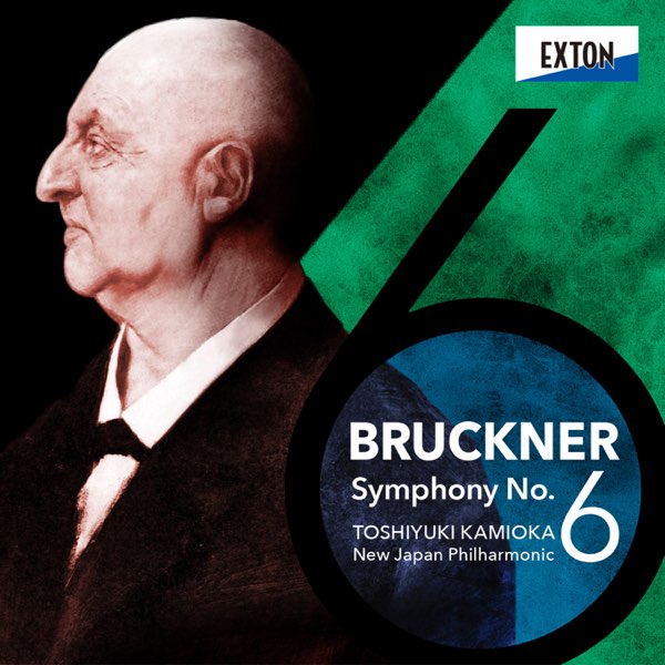 Bruckner: Symphony No. 6 - Album by Toshiyuki Kamioka & Shin Nihon