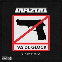 Pas de Glock - Single - Mazoo