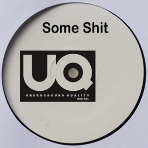 Some Shit - Single